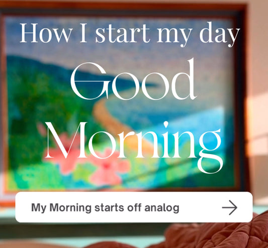 How I spend my mornings, analog.